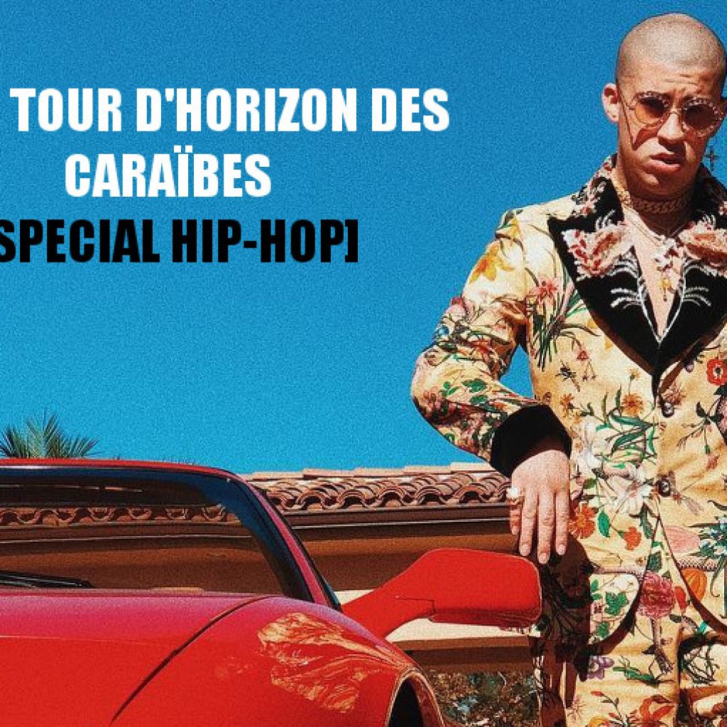 Petit tour d’horizon éclectique des Caraïbes #54 [Spécial Hip-hop]