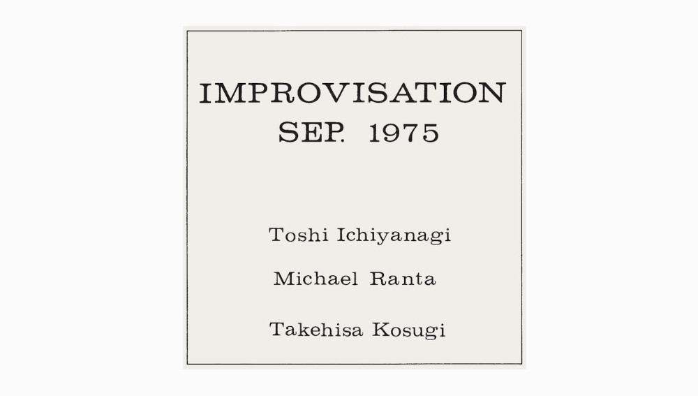 L&rsquo;intrigante Improvisation Sep. 1975 d&rsquo;Ichiyanagi, Ranta et Kosugi