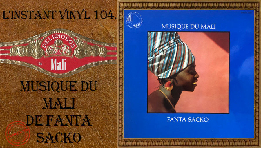 L’instant Vinyl : 104. Musique du Mali de Fanta Sacko