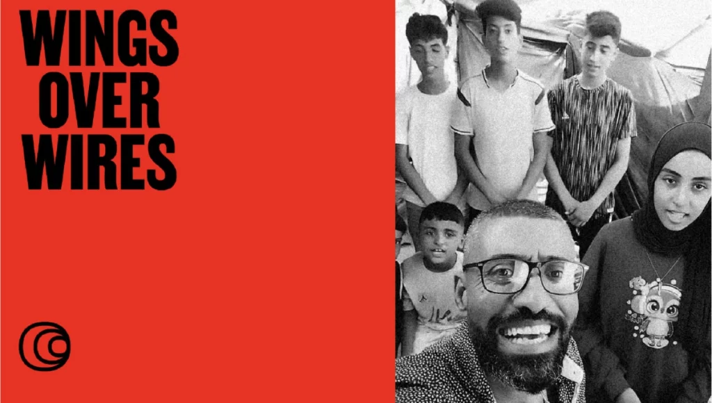 Chanter sous les drones, Wings Over Wires ou l’art comme résistance