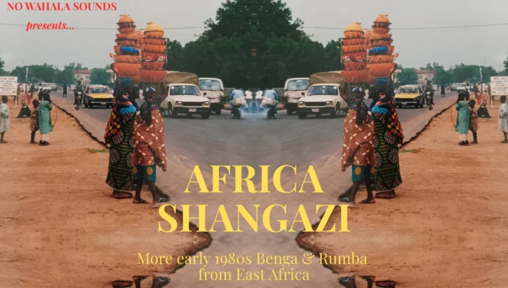 Sur Africa Shangazi, No Wahala Sounds exhume la benga des 80s